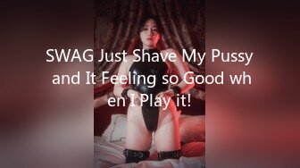 SWAG Just Shave My Pussy and It Feeling so Good when I Play it!